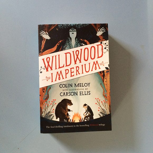 Wildwood Imperium (part 3 of Wildwood Chronicles)