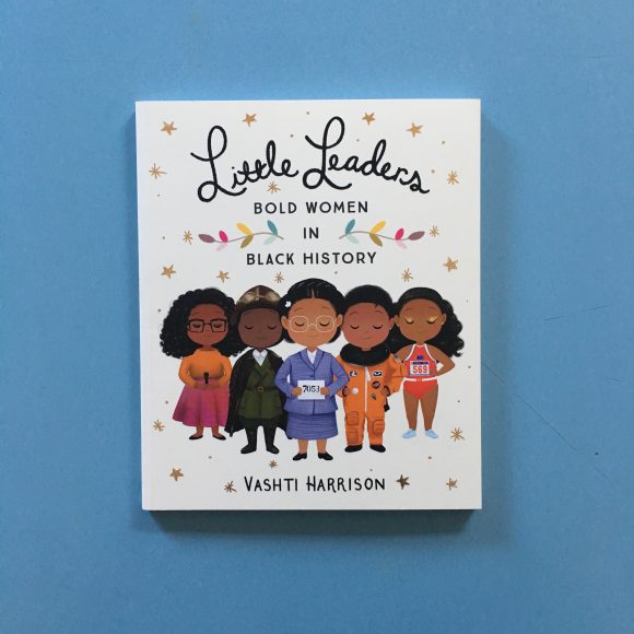 Little Leaders; Bold Women in Black History