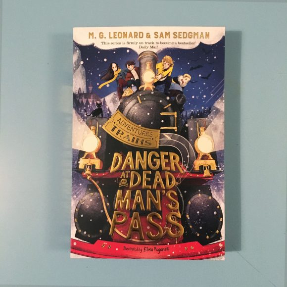 Danger at Dead Mans Pass (Adventures on trains book 4)